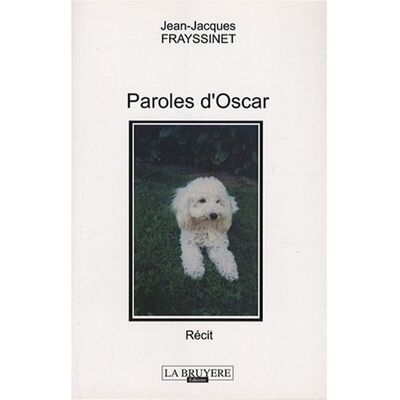 Jean-Jacques Frayssinet - Paroles d'Oscar - Preis vom 17.06.2026 05:34:31 h Jean-Jacques Frayssinet - Paroles d'Oscar - Preis vom 17.06.2026 05:34:31 h