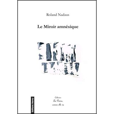Roland Le miroir amnésique : une autobiographie resongée - Preis vom 17.06.2026 05:34:31 h Roland Le miroir amnésique : une autobiographie resongée - Preis vom 17.06.2026 05:34:31 h
