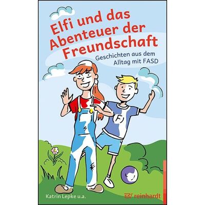 Lepke Katrin - Elfi und das Abenteuer der Freundschaft: Geschichten aus dem Alltag mit FASD - Preis vom 19.06.2026 05:29:47 h Lepke Katrin - Elfi und das Abenteuer der Freundschaft: Geschichten aus dem Alltag mit FASD - Preis vom 19.06.2026 05:29:47 h