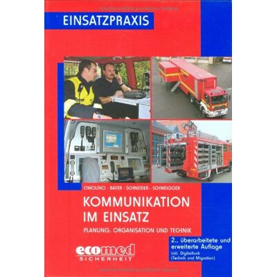 Gerhard Bayer - Kommunikation im Einsatz: Planung, Organisation und Technik (Einsatzpraxis) - Preis vom 22.09.2026 03:35:57 h Gerhard Bayer - Kommunikation im Einsatz: Planung, Organisation und Technik (Einsatzpraxis) - Preis vom 22.09.2026 03:35:57 h