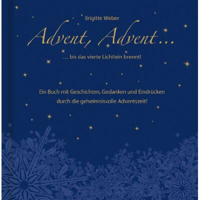 Weber Advent, Advent, ...: bis das vierte Lichtlein brennt! - Preis vom 07.08.2026 11:47:26 h Weber Advent, Advent, ...: bis das vierte Lichtlein brennt! - Preis vom 07.08.2026 11:47:26 h