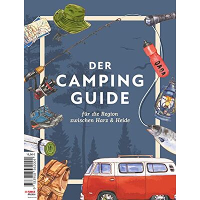 Funke Der Camping Guide: für die Region zwischen Harz & Heide - Preis vom 24.06.2026 07:42:13 h Funke Der Camping Guide: für die Region zwischen Harz & Heide - Preis vom 24.06.2026 07:42:13 h