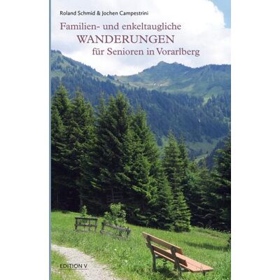 Roland Familien- und enkeltaugliche Wanderungen für Senioren in Vorarlberg: 132 Abbildungen farbig: 132 farbige Abbildungen - Preis vom 19.06.2026 05:29:47 h Roland Familien- und enkeltaugliche Wanderungen für Senioren in Vorarlberg: 132 Abbildungen farbig: 132 farbige Abbildungen - Preis vom 19.06.2026 05:29:47 h