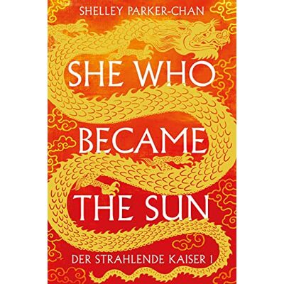 Parker She Who Became the Sun: Der Strahlende Kaiser I (limitierte Collector’s Edition mit Farbschnitt und Miniprint) - Preis vom 24.06.2026 19:44:00 h Parker She Who Became the Sun: Der Strahlende Kaiser I (limitierte Collector’s Edition mit Farbschnitt und Miniprint) - Preis vom 24.06.2026 19:44:00 h