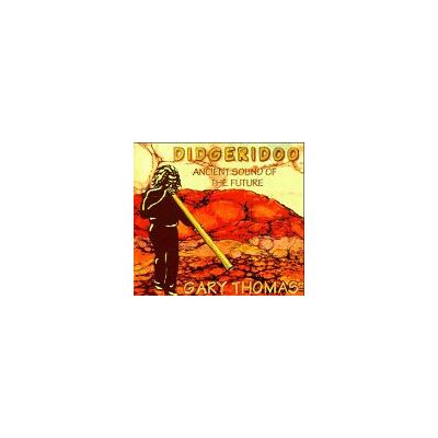 Gary Thomas - Didgeridoo: Ancient Sound of the Future - Preis vom 16.06.2026 05:30:18 h Gary Thomas - Didgeridoo: Ancient Sound of the Future - Preis vom 16.06.2026 05:30:18 h