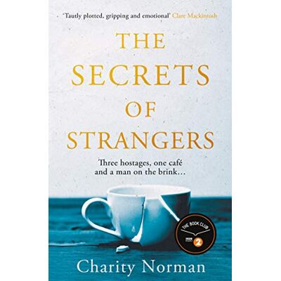 C: Secrets of Strangers: A BBC Radio 2 Book Club Pick (Charity Norman Reading-Group Fiction) - Preis vom 23.06.2026 11:45:09 h C: Secrets of Strangers: A BBC Radio 2 Book Club Pick (Charity Norman Reading-Group Fiction) - Preis vom 23.06.2026 11:45:09 h
