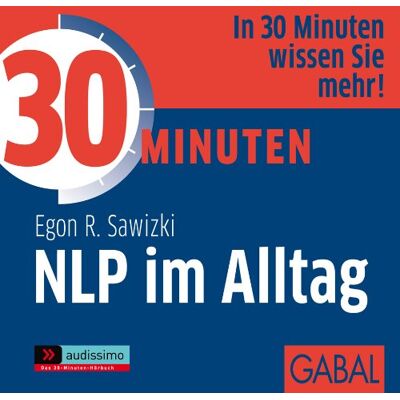 Sawizki, Egon R. - 30 Minuten NLP im Alltag - Preis vom 20.06.2026 05:23:55 h Sawizki, Egon R. - 30 Minuten NLP im Alltag - Preis vom 20.06.2026 05:23:55 h