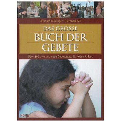 Reinhard Kürzinger - Das große Buch der Gebete - Preis vom 24.06.2026 07:42:13 h Reinhard Kürzinger - Das große Buch der Gebete - Preis vom 24.06.2026 07:42:13 h