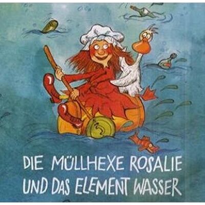 Liese Esslinger - Die Müllhexe Rosalie und das Element Wasser - Preis vom 16.06.2026 05:30:18 h Liese Esslinger - Die Müllhexe Rosalie und das Element Wasser - Preis vom 16.06.2026 05:30:18 h