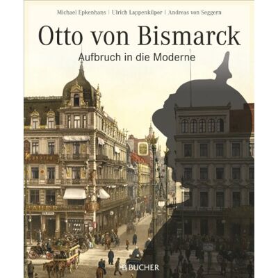 Michael Epkenhans - Eiserner Kanzler: Otto von Bismarck - Aufbruch in die Moderne. Der Reichsgründer und Eiserne Kanzler von Bismarck wird von ausgewiesenen Biografie Experten komplett vorgestellt. - Preis vom 17.06.2026 05:34:31 h Michael Epkenhans - Eiserner Kanzler: Otto von Bismarck - Aufbruch in die Moderne. Der Reichsgründer und Eiserne Kanzler von Bismarck wird von ausgewiesenen Biografie Experten komplett vorgestellt. - Preis vom 17.06.2026 05:34:31 h