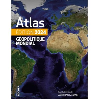 Alexis Bautzmann - Atlas géopolitique mondial : 2024 - Preis vom 24.06.2026 07:42:13 h Alexis Bautzmann - Atlas géopolitique mondial : 2024 - Preis vom 24.06.2026 07:42:13 h
