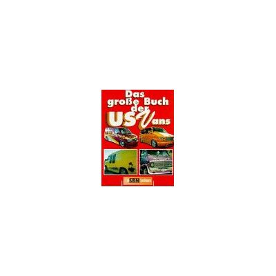 Michael Füngeling - Das große Buch der US Vans - Preis vom 17.06.2026 05:34:31 h Michael Füngeling - Das große Buch der US Vans - Preis vom 17.06.2026 05:34:31 h