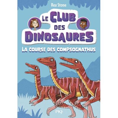 Rex Le club des dinosaures. Vol. 5. La course des compsognathus - Preis vom 24.06.2026 07:42:13 h Rex Le club des dinosaures. Vol. 5. La course des compsognathus - Preis vom 24.06.2026 07:42:13 h