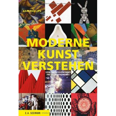 Philips Moderne Kunst verstehen: Vom Impressionismus ins 21. Jahrhundert - Preis vom 07.08.2026 11:47:26 h Philips Moderne Kunst verstehen: Vom Impressionismus ins 21. Jahrhundert - Preis vom 07.08.2026 11:47:26 h