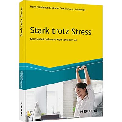 Vera Heim - Stark trotz Stress: Gelassenheit finden und Kraft tanken im Job (Haufe Fachbuch) - Preis vom 20.06.2026 05:23:55 h Vera Heim - Stark trotz Stress: Gelassenheit finden und Kraft tanken im Job (Haufe Fachbuch) - Preis vom 20.06.2026 05:23:55 h