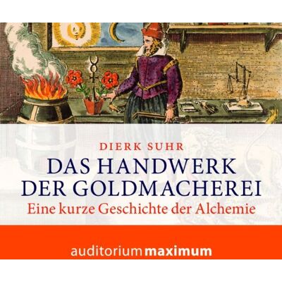 Dierk Suhr - Das Handwerk der Goldmacherei: Eine kurze Geschichte der Alchemie - Preis vom 26.06.2026 07:41:50 h Dierk Suhr - Das Handwerk der Goldmacherei: Eine kurze Geschichte der Alchemie - Preis vom 26.06.2026 07:41:50 h