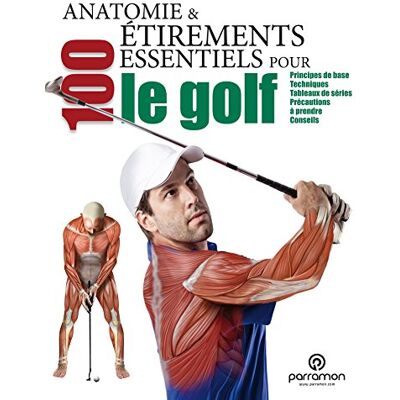 Guillermo Seijas - Anatomie & 100 étirements essentiels pour le golf - Preis vom 22.06.2026 23:23:57 h Guillermo Seijas - Anatomie & 100 étirements essentiels pour le golf - Preis vom 22.06.2026 23:23:57 h