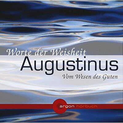 Augustinus - Augustinus. Vom Wesen des Guten: Worte der Weisheit - Preis vom 17.06.2026 05:34:31 h Augustinus - Augustinus. Vom Wesen des Guten: Worte der Weisheit - Preis vom 17.06.2026 05:34:31 h
