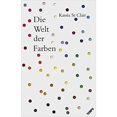 Kassia St Clair - Die Welt der Farben - Preis vom 26.06.2026 19:40:26 h Kassia St Clair - Die Welt der Farben - Preis vom 26.06.2026 19:40:26 h