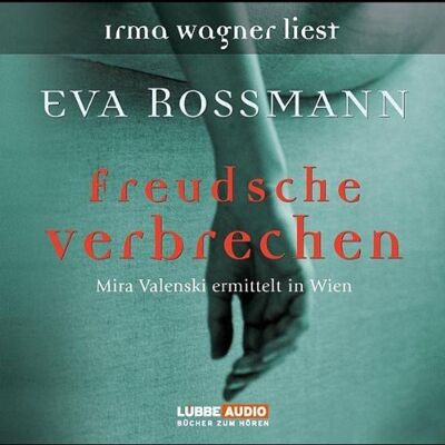 Eva Rossmann - Freudsche Verbrechen: Mira Valensky ermittelt in Wien. - Preis vom 24.06.2026 07:42:13 h Eva Rossmann - Freudsche Verbrechen: Mira Valensky ermittelt in Wien. - Preis vom 24.06.2026 07:42:13 h