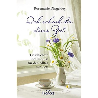 Rosemarie Dingeldey - Ich schenk dir etwas Zeit: Geschichten und Impulse für den Alltag mit Gott - Preis vom 24.06.2026 07:42:13 h Rosemarie Dingeldey - Ich schenk dir etwas Zeit: Geschichten und Impulse für den Alltag mit Gott - Preis vom 24.06.2026 07:42:13 h