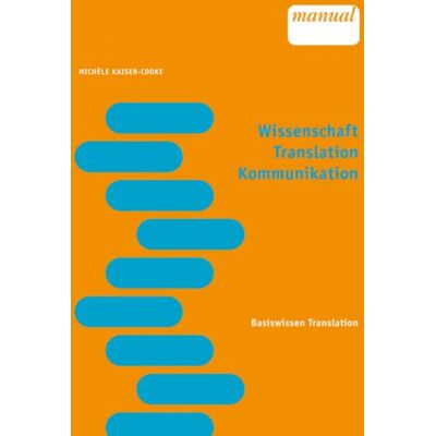 Kaiser Wissenschaft, Translation, Kommunikation: Basiswissen Translation - Preis vom 24.06.2026 07:42:13 h Kaiser Wissenschaft, Translation, Kommunikation: Basiswissen Translation - Preis vom 24.06.2026 07:42:13 h