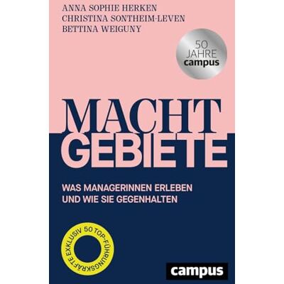 Herken, Anna Sophie - Machtgebiete: Was Managerinnen erleben und wie sie gegenhalten - Preis vom 08.08.2026 11:51:09 h Herken, Anna Sophie - Machtgebiete: Was Managerinnen erleben und wie sie gegenhalten - Preis vom 08.08.2026 11:51:09 h