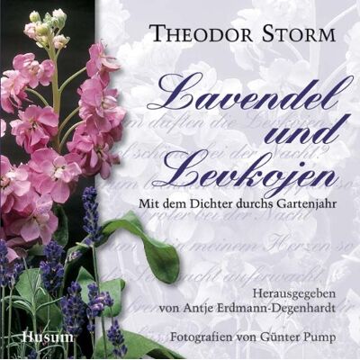 Storm Lavendel und Levkojen: Mit dem Dichter durchs Gartenjahr - Preis vom 24.06.2026 07:42:13 h Storm Lavendel und Levkojen: Mit dem Dichter durchs Gartenjahr - Preis vom 24.06.2026 07:42:13 h