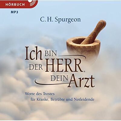 Spurgeon, Charles Haddon - Ich bin der Herr, dein Arzt (Hörbuch): Worte des Trostes für Kranke, Betrübte und Notleidende - Preis vom 23.06.2026 11:45:09 h Spurgeon, Charles Haddon - Ich bin der Herr, dein Arzt (Hörbuch): Worte des Trostes für Kranke, Betrübte und Notleidende - Preis vom 23.06.2026 11:45:09 h
