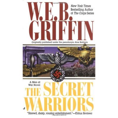 Griffin, W. E. B. - The Secret Warriors: A Men at War Novel - Preis vom 22.09.2026 03:35:57 h Griffin, W. E. B. - The Secret Warriors: A Men at War Novel - Preis vom 22.09.2026 03:35:57 h