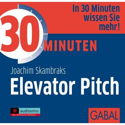 Joachim Skambraks - 30 Minuten Elevator Pitch - Preis vom 22.06.2026 23:23:57 h Joachim Skambraks - 30 Minuten Elevator Pitch - Preis vom 22.06.2026 23:23:57 h