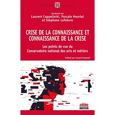 Laurent Cappelletti - Crise de la connaissance et connaissance de la crise : les points de vue du Conservatoire national des arts et métiers - Preis vom 19.06.2026 05:29:47 h Laurent Cappelletti - Crise de la connaissance et connaissance de la crise : les points de vue du Conservatoire national des arts et métiers - Preis vom 19.06.2026 05:29:47 h