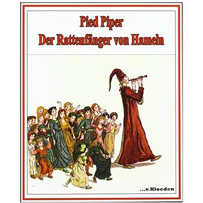 Robert Browning - Pied Piper: Der Rattenfänger von Hameln - Preis vom 22.09.2026 03:35:57 h Robert Browning - Pied Piper: Der Rattenfänger von Hameln - Preis vom 22.09.2026 03:35:57 h