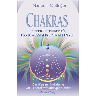 Manuela Oetinger - Chakras - Die Energiezentren für das Bewusstsein einer NEUENZeit. Der Weg zur Entfaltung von Lebenskraft und Spiritualität - Preis vom 07.08.2026 11:47:26 h Manuela Oetinger - Chakras - Die Energiezentren für das Bewusstsein einer NEUENZeit. Der Weg zur Entfaltung von Lebenskraft und Spiritualität - Preis vom 07.08.2026 11:47:26 h