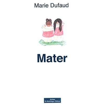Marie Dufaud - Mater - Preis vom 17.06.2026 05:34:31 h Marie Dufaud - Mater - Preis vom 17.06.2026 05:34:31 h