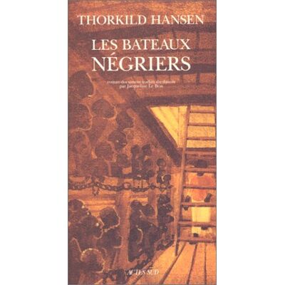 Thorkild Hansen - Les bateaux négriers - Preis vom 22.09.2026 03:35:57 h Thorkild Hansen - Les bateaux négriers - Preis vom 22.09.2026 03:35:57 h