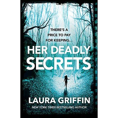 Laura Griffin - Her Deadly Secrets: A nailbitingly suspenseful thriller that will have you on the edge of your seat! - Preis vom 22.09.2026 03:35:57 h Laura Griffin - Her Deadly Secrets: A nailbitingly suspenseful thriller that will have you on the edge of your seat! - Preis vom 22.09.2026 03:35:57 h