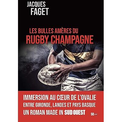 Jacques Faget - Les bulles amères du rugby champagne - Preis vom 22.06.2026 23:23:57 h Jacques Faget - Les bulles amères du rugby champagne - Preis vom 22.06.2026 23:23:57 h