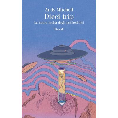 Mitchell Dieci trip. La nuova realtà degli psichedelici (Saggi) - Preis vom 07.08.2026 11:47:26 h Mitchell Dieci trip. La nuova realtà degli psichedelici (Saggi) - Preis vom 07.08.2026 11:47:26 h