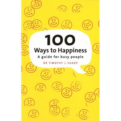 Tim Sharp - 100 Ways to Happiness: A Guide for Busy People - Preis vom 22.09.2026 03:35:57 h Tim Sharp - 100 Ways to Happiness: A Guide for Busy People - Preis vom 22.09.2026 03:35:57 h