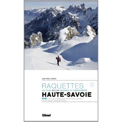 Marc Raquettes, les plus belles balades et randonnées : Haute-Savoie. Vol. 1. Gavot, val d'Abondance, vallée Verte, Brévon, vallée d'Aulps, vallée du Giffre - Preis vom 17.06.2026 05:34:31 h Marc Raquettes, les plus belles balades et randonnées : Haute-Savoie. Vol. 1. Gavot, val d'Abondance, vallée Verte, Brévon, vallée d'Aulps, vallée du Giffre - Preis vom 17.06.2026 05:34:31 h