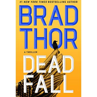 Brad Thor - Dead Fall: A Thriller (Volume 22) (The Scot Harvath Series, Band 22) - Preis vom 22.09.2026 03:35:57 h Brad Thor - Dead Fall: A Thriller (Volume 22) (The Scot Harvath Series, Band 22) - Preis vom 22.09.2026 03:35:57 h