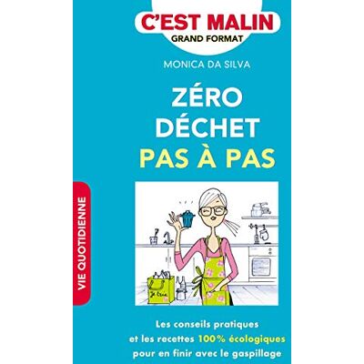Silva Zéro déchet pas à pas, c'est malin ! : les conseils pratiques et les recettes 100 % écologiques pour en finir avec le gaspillage - Preis vom 23.06.2026 11:45:09 h Silva Zéro déchet pas à pas, c'est malin ! : les conseils pratiques et les recettes 100 % écologiques pour en finir avec le gaspillage - Preis vom 23.06.2026 11:45:09 h