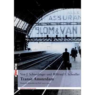 Schmidinger, Veit Johannes - Transit Amsterdam: Deutsche Künstler im Exil 1933-1945 - Preis vom 24.06.2026 19:44:00 h Schmidinger, Veit Johannes - Transit Amsterdam: Deutsche Künstler im Exil 1933-1945 - Preis vom 24.06.2026 19:44:00 h