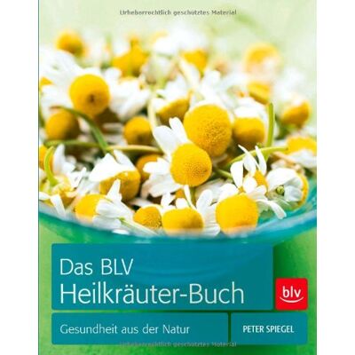 Peter Spiegel - Das BLV Heilkräuter-Buch: Gesundheit aus der Natur - Preis vom 17.06.2026 05:34:31 h Peter Spiegel - Das BLV Heilkräuter-Buch: Gesundheit aus der Natur - Preis vom 17.06.2026 05:34:31 h