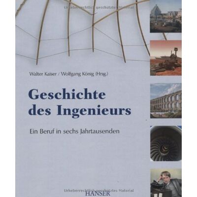 Kaiser Geschichte des Ingenieurs. Ein Beruf in sechs Jahrtausenden - Preis vom 24.06.2026 07:42:13 h Kaiser Geschichte des Ingenieurs. Ein Beruf in sechs Jahrtausenden - Preis vom 24.06.2026 07:42:13 h