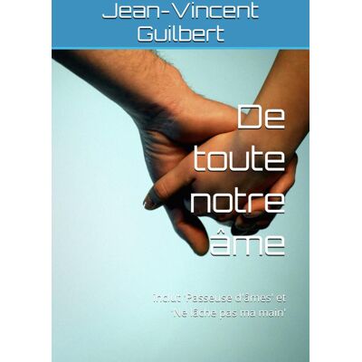 Vincent De toute notre âme: inclut 'Passeuse d'âmes' et 'Ne lâche pas ma main' - Preis vom 23.06.2026 11:45:09 h Vincent De toute notre âme: inclut 'Passeuse d'âmes' et 'Ne lâche pas ma main' - Preis vom 23.06.2026 11:45:09 h