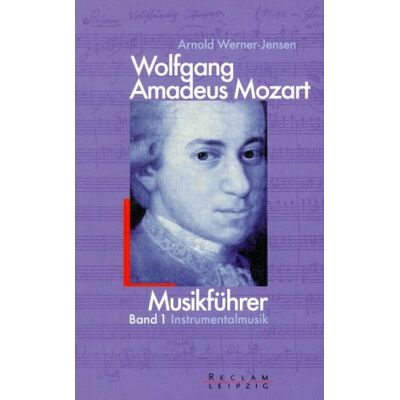 Jensen Wolfgang Amadeus Mozart. Musikführer 1 - Instrumentalmusik. - Preis vom 17.06.2026 05:34:31 h Jensen Wolfgang Amadeus Mozart. Musikführer 1 - Instrumentalmusik. - Preis vom 17.06.2026 05:34:31 h