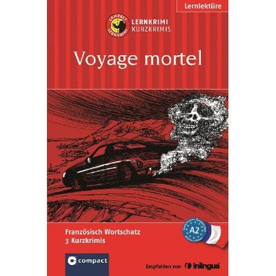 Marc Voyage mortel. Compact Lernkrimi. Französisch Wortschatz A2 - Preis vom 26.06.2026 19:40:26 h Marc Voyage mortel. Compact Lernkrimi. Französisch Wortschatz A2 - Preis vom 26.06.2026 19:40:26 h