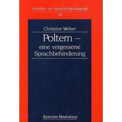 Christine Weber - Poltern - eine vergessene Sprachbehinderung - Preis vom 22.09.2026 03:35:57 h Christine Weber - Poltern - eine vergessene Sprachbehinderung - Preis vom 22.09.2026 03:35:57 h